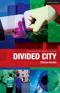 Divided City by Theresa Breslin adapted by Martin Travers