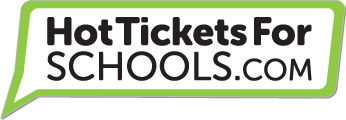 Hot Tickets For Schools