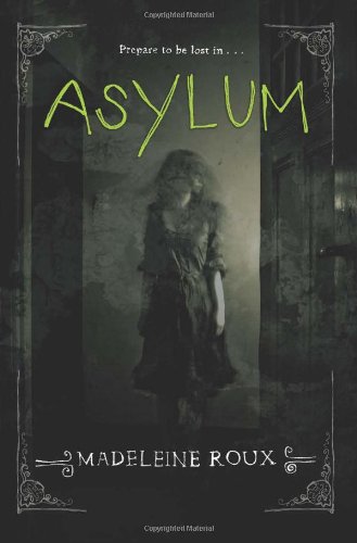 Asylum by Madeleine Roux