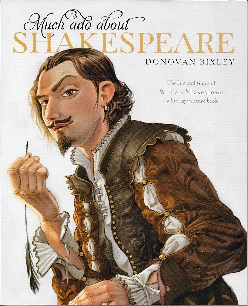 Book Review: Much ado about Shakespeare Written and illustrated by Donovan Bixley