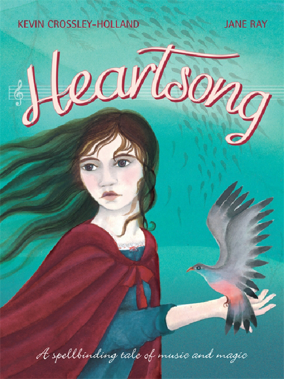 Book Review: Heartsong by Kevin Crossley-Holland & Jane Ray