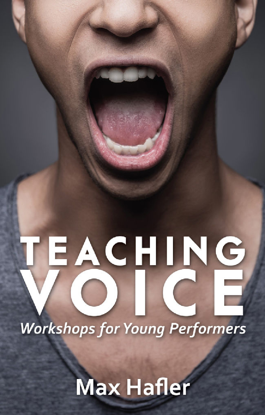 Book Review: Teaching Voice: Workshops for Young Performers  by Max Hafler