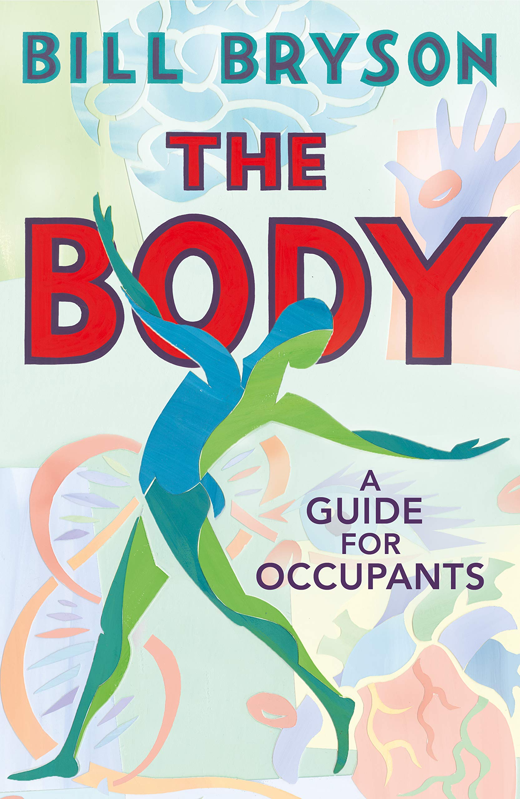 Book Review – The Body: A Guide for Occupants