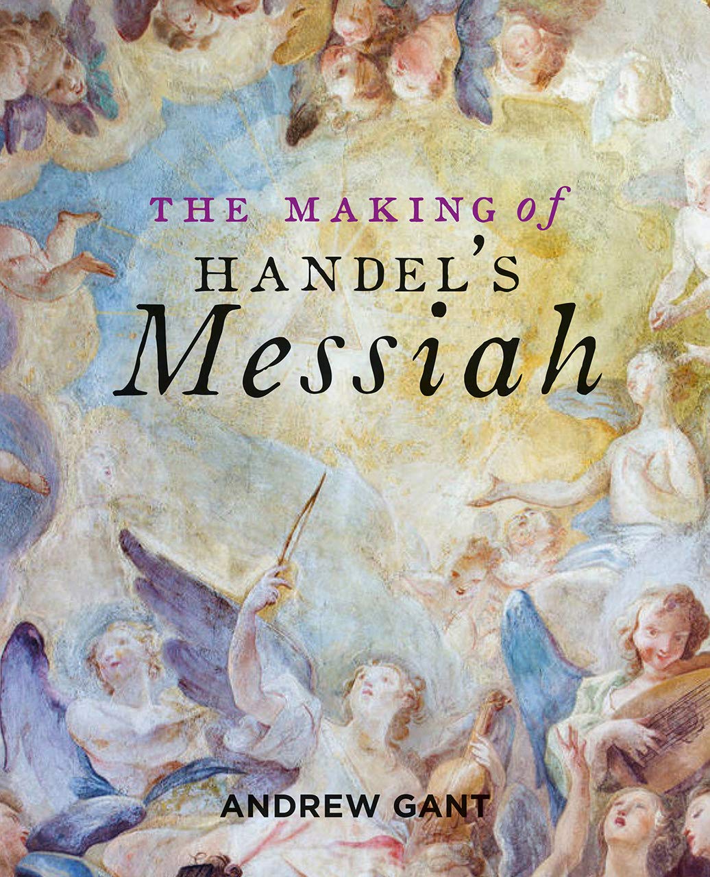 Book Review: The Making of Handel’s Messiah